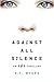 Against All Silence (An SOS Thriller Book 2)