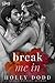 Break me In (Xstasy Book 1)
