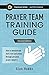 Prayer Team Training Guide (Espresso Series)
