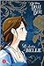 La Belle Et La Bete - Le Destin de Belle