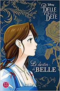 La Belle Et La Bete - Le Destin de Belle (Paperback)