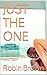JUST THE ONE: THE VISCERAL ...