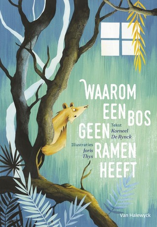 Waarom een bos geen ramen heeft (Hardcover)