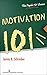 Motivation 101 (The Psych 101 Series)