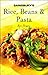 Rice, Beans and Pasta