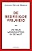 De bedreigde vrijheid by Johan Op de Beeck