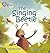 The Singing Beetle: Band 03/Yellow (Collins Big Cat Phonics)