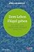 Dem Leben Flügel geben: Die Kraft von geistlichen Übungen im Alltag (Edition Aufatmen) (German Edition)