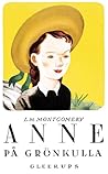 Anne på Grönkulla by L.M. Montgomery