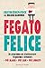 Fegato felice: Un programma per disintossicare l¿organismo e diventare più magri più sani più longevi (Italian Edition)