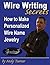 Wire Writing Secrets: How t...