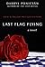 Last Flag Flying by Darryl Ponicsan