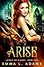 Arise (Legacy of Flames #2)