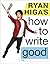 How to Write Good (Target Special Edition)