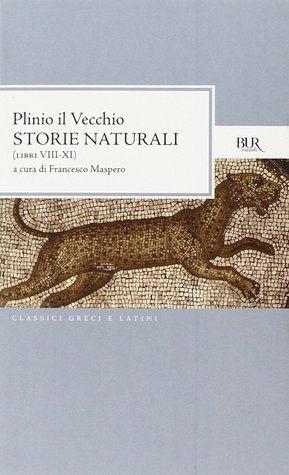 Storie naturali (Libri VIII-XI). Testo latino a fronte