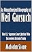 An Unauthorized Biography of Neil Gorsuch: The U.S. Supreme Court Justice Who Succeeded Antonin Scalia [Article]