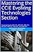 Mastering the CCIE Evolving Technologies Section: Covering Exams 400-101, 400-051, 400-151, 352-001, 400-251, 400-201, and 400-351