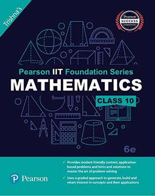 Mathematics, Class 10 (IIT Foundation Series)