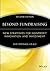 Beyond Fundraising: New Strategies for Nonprofit Innovation and Investment (The AFP/Wiley Fund Development Series)