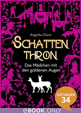 Schattenthron. Das Mädchen mit den goldenen Augen (Kindle Edition)
