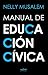 Manual de Educación Cívica (Spanish Edition)