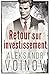 Retour sur investissement (Retour sur investissement #1)
