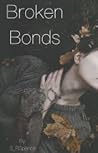 Broken Bonds