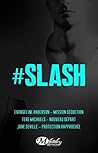 #Slash - Trois fois plus de #Slash (Les Intégrales Milady Romance) (French Edition)
