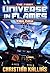 The First Universe in Flames Trilogy (Universe in Flames #1-3)