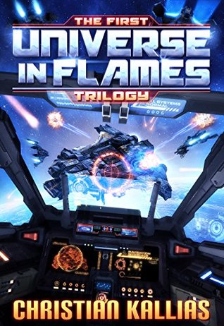 The First Universe in Flames Trilogy (Universe in Flames #1-3)