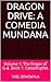 Dragon Drive: A Comedia Mun...