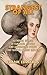 Strangest of All: Authentic Stories of Fantastic Powers and Astounding Events That Science Cannot Explain
