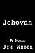 Jehovah by Jim Weber