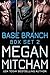 Base Branch Series, Box Set 2