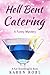 Hell Bent Catering (Kat StumblingElk #2)