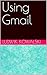 Using Gmail