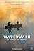 Waterwalk by Steven Faulkner