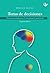 Toma de Decisiones: Elecciones acertadas para el éxito personal y profesional (Spanish Edition)