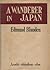 A Wanderer in Japan: Sketches and Reflections in Prose and Verse