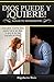 DIOS ¡SI QUIERE! SANAR TU MATRIMONIO: Descubre, ¡Como Dios puede hacer en días, lo que tu no has logrado en años! (Spanish Edition)