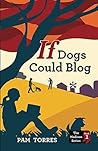 If Dogs Could Blog (Project Madison Series Book 1) If Dogs Could Blog (Project Madison Series Book 1)