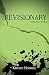 The Revisionary by Kristen Hogrefe Parnell The Revisionary by Kristen Hogrefe Parnell