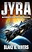 Jyra by Blake B. Rivers