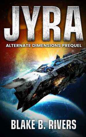 Jyra (Alternate Dimensions #0.5)