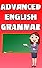 Advanced English Grammar for ESL Students