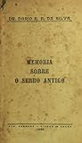 Memória sobre o Serro Antigo