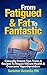 From Fatigued & Fat To Fantastic: Clinically Proven Weight Loss Tips