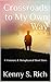 Crossroads to My Own Way: A Visionary & Metaphysical Short Story