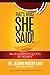 That's What She Said! 366 Leadership Quotes by Women: A Quote Book for Anyone Who Leads