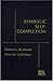 Symbolic Self Completion by Robert A. Wicklund
